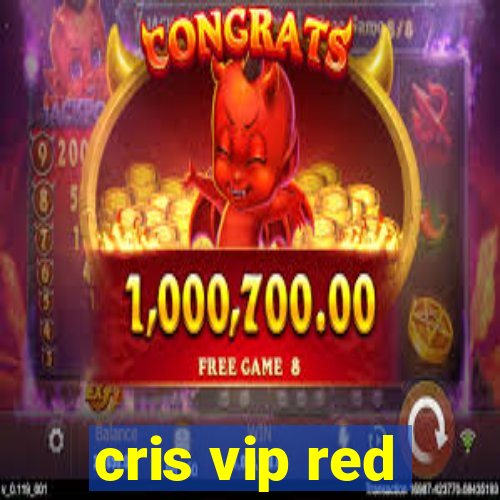 cris vip red