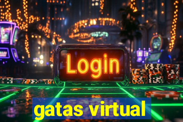 gatas virtual