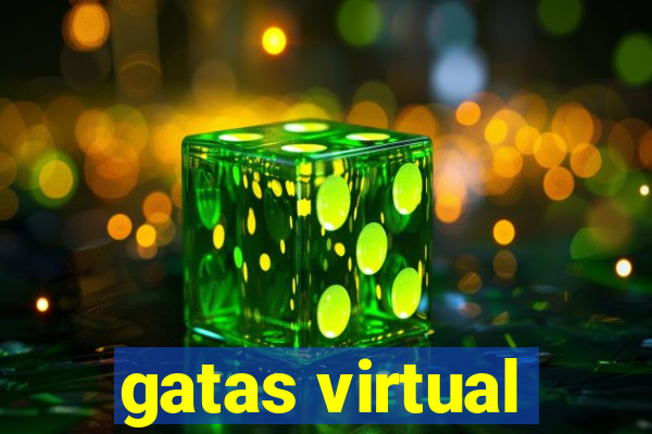 gatas virtual