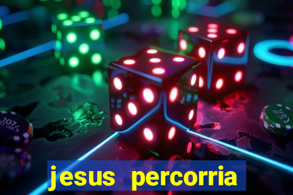 jesus percorria todas as cidades caminho neocatecumenal