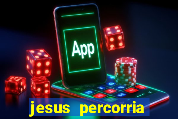 jesus percorria todas as cidades caminho neocatecumenal