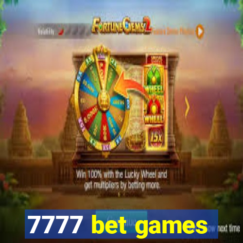 7777 bet games