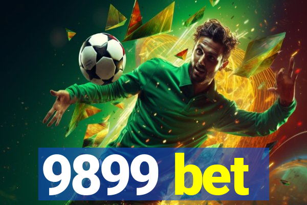 9899 bet