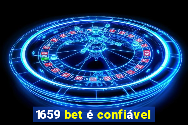 1659 bet é confiável