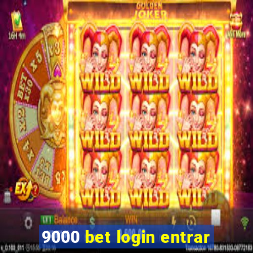 9000 bet login entrar