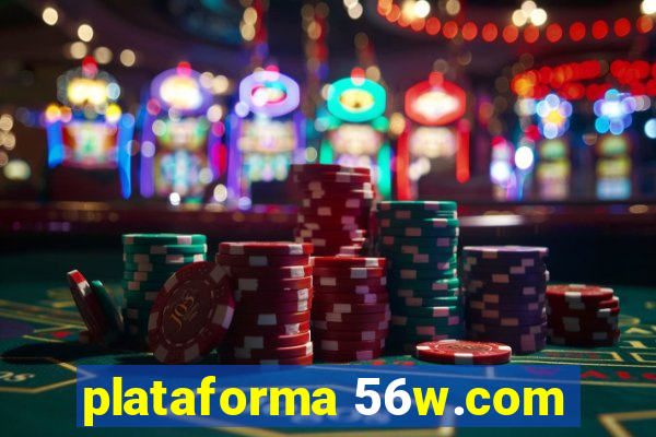 plataforma 56w.com