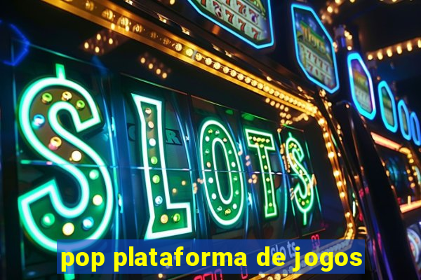 pop plataforma de jogos