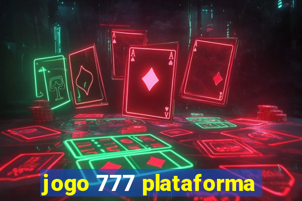 jogo 777 plataforma