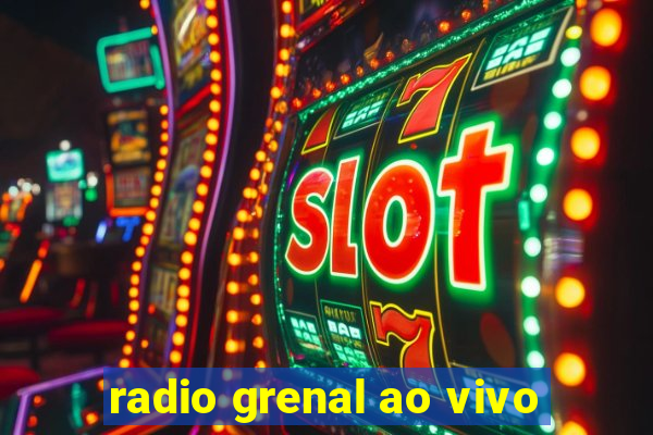 radio grenal ao vivo