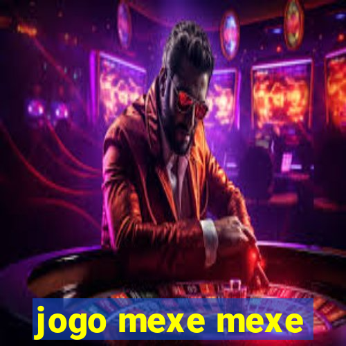 jogo mexe mexe