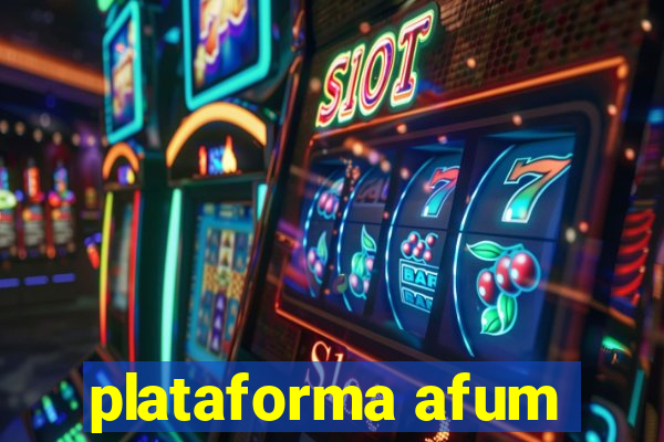 plataforma afum