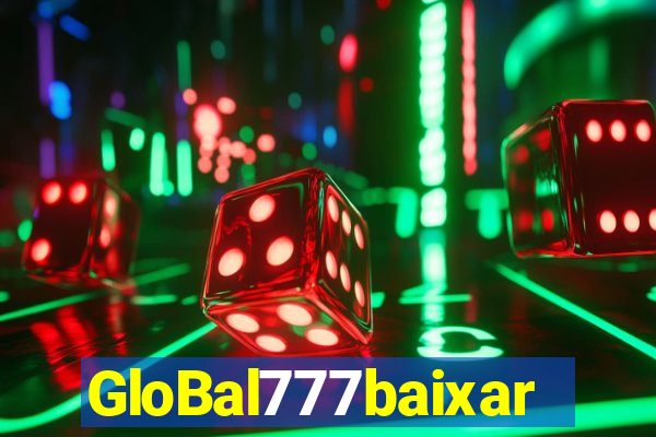 GloBal777baixar