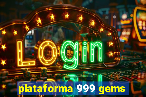 plataforma 999 gems