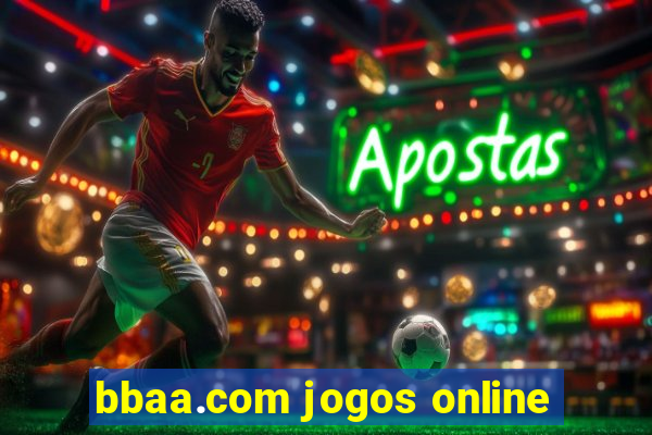 bbaa.com jogos online