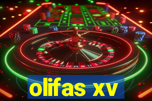 olifas xv