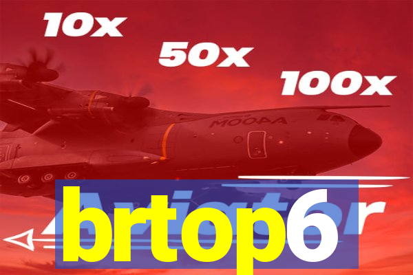 brtop6