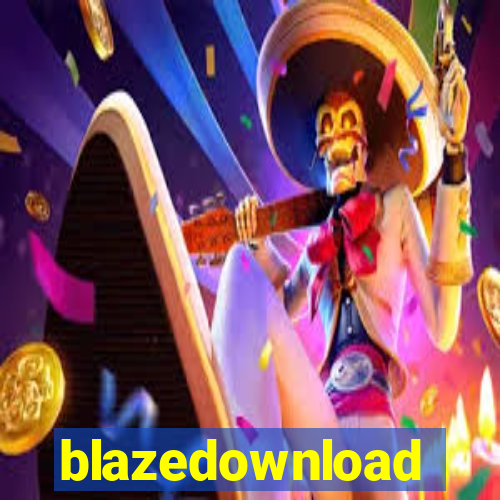 blazedownload