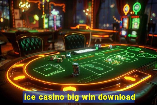 ice casino big win download