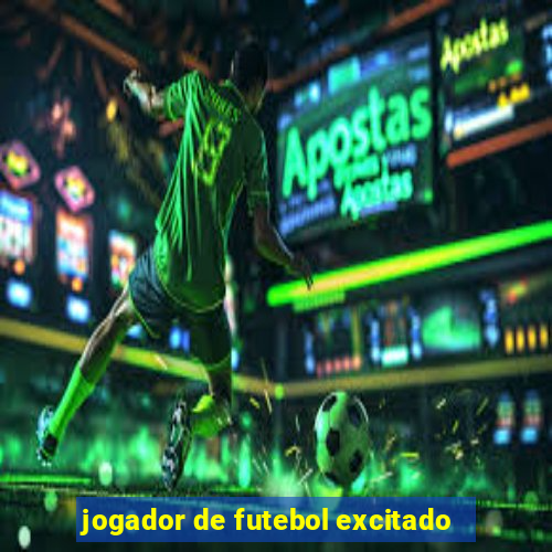 jogador de futebol excitado