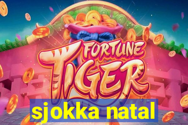 sjokka natal