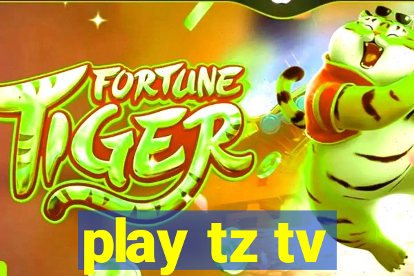 play tz tv