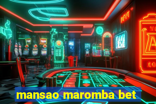 mansao maromba bet