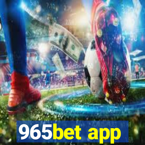 965bet app