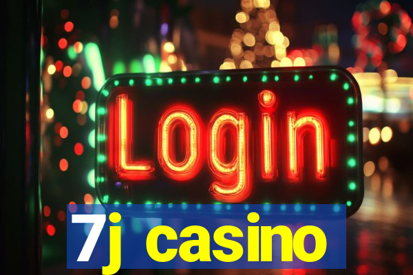 7j casino