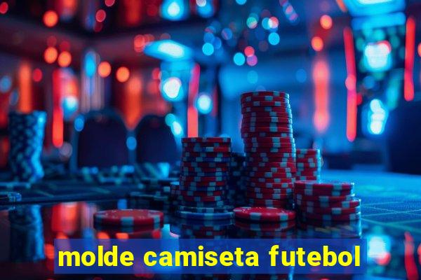 molde camiseta futebol