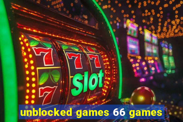 unblocked games 66 games