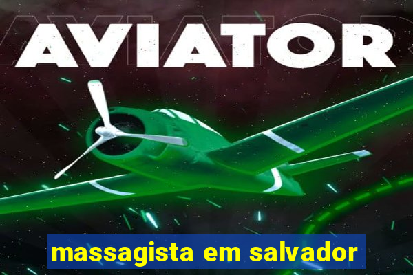 massagista em salvador