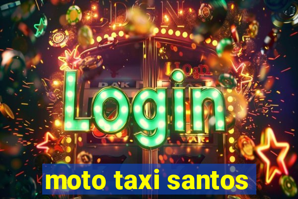 moto taxi santos