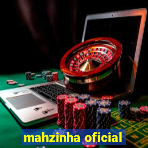 mahzinha oficial