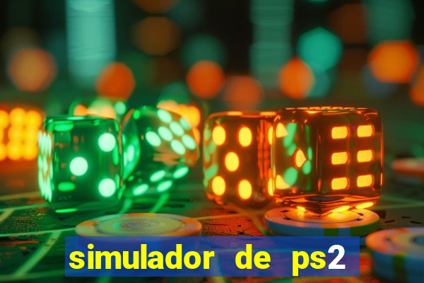 simulador de ps2 para pc