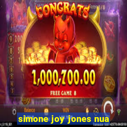 simone joy jones nua