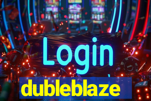 dubleblaze