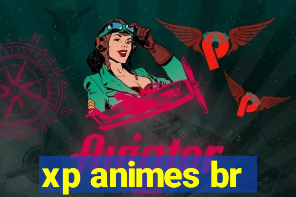 xp animes br