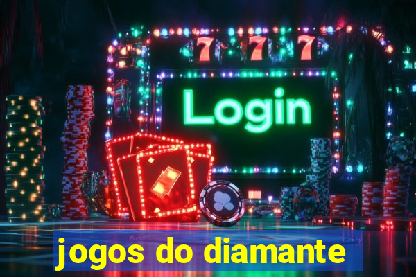 jogos do diamante