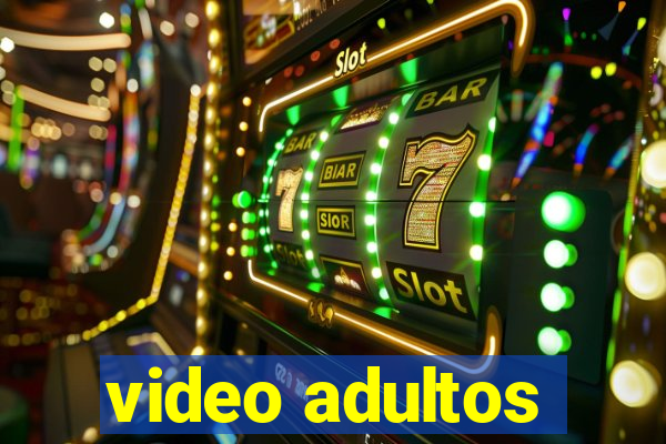 video adultos