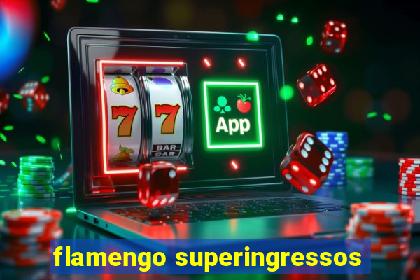 flamengo superingressos