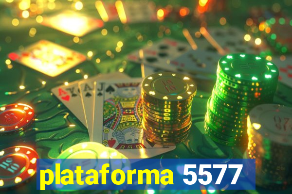 plataforma 5577