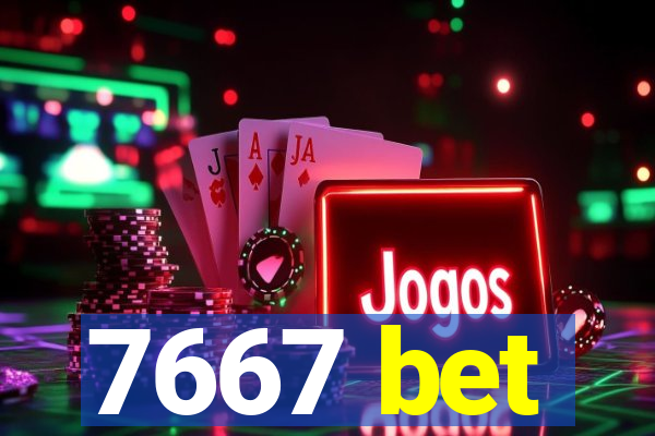 7667 bet