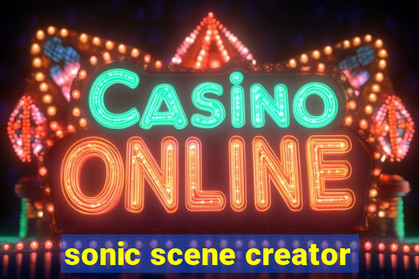 sonic scene creator