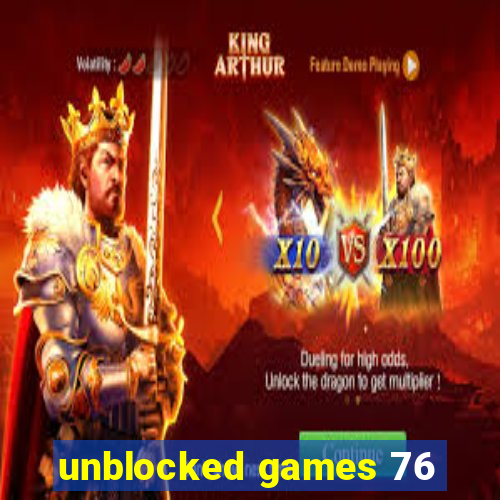 unblocked games 76