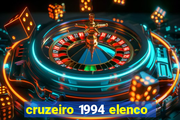 cruzeiro 1994 elenco