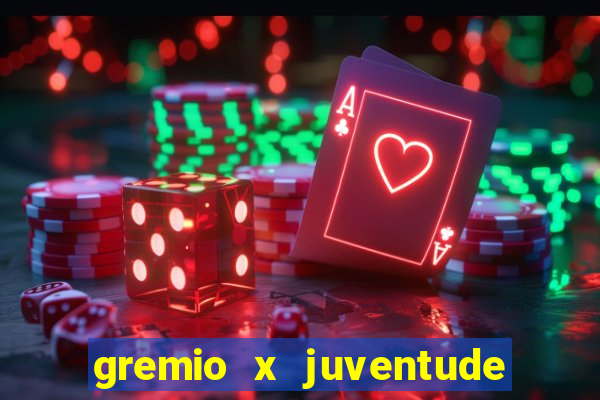 gremio x juventude futebol play hd