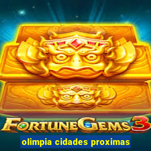 olimpia cidades proximas