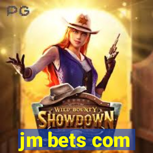 jm bets com