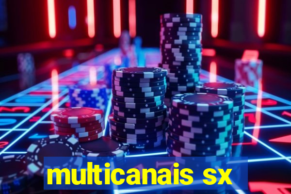 multicanais sx