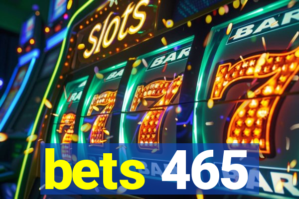 bets 465